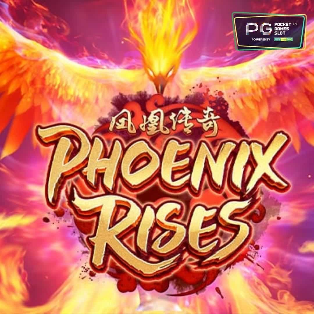 PG SLOT Phoenix Rises